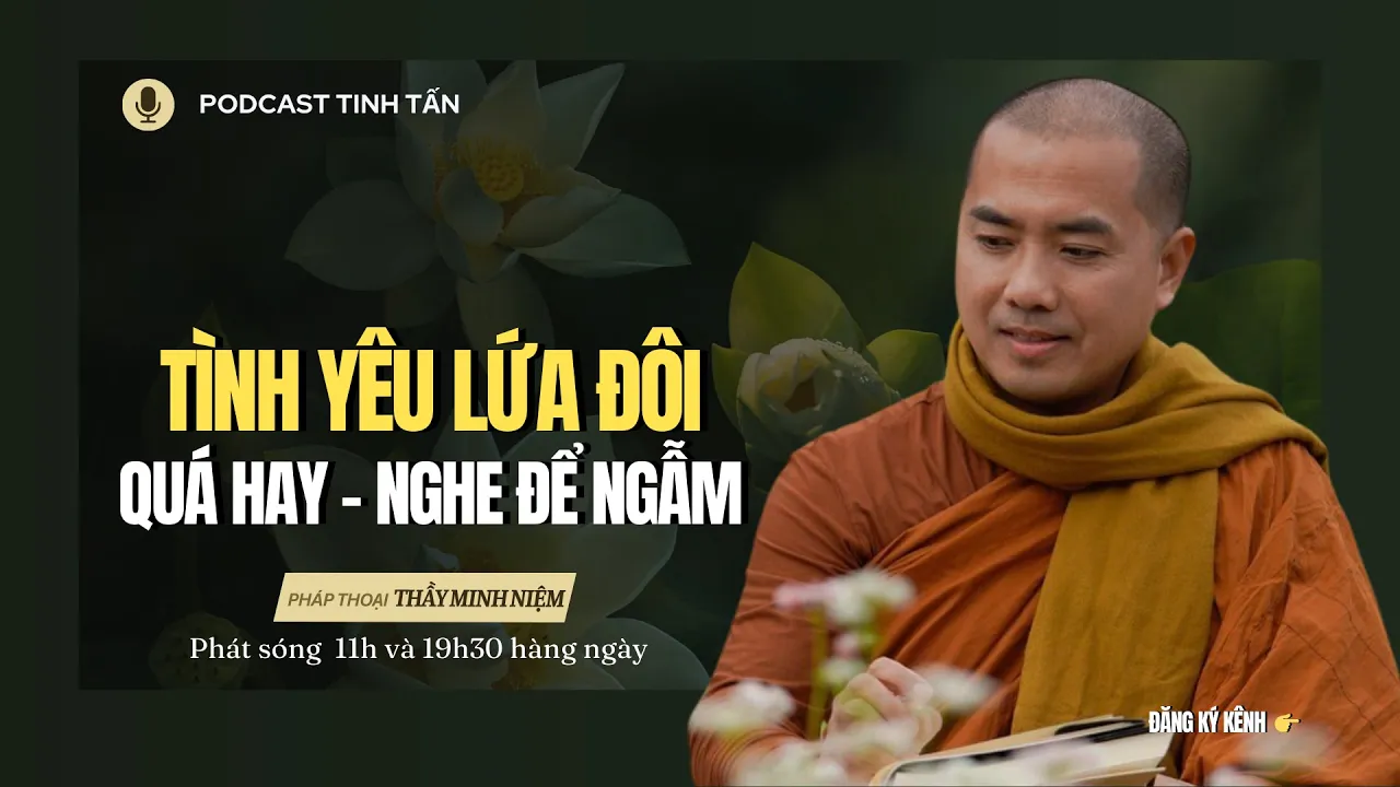Outline Video TÌNH YÊU ĐÔI LỨA - Bài pháp thoại rất hay | Thầy Minh Niệm