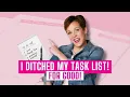 Why I Broke Up With My Task List and Became More Productive Than Ever