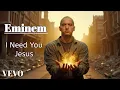 Download Lagu Eminem - Every Moment (Jesus I Need You)[Official Music Video] gospel rap song with lyrics