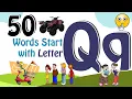 50 Words start with Q Phonics letter Q Letter Q Vocabulary Kids Kids Grade Kids Grade