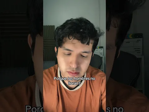 Porque los hombres no lloran?