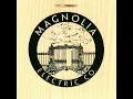 Hold On Magnolia