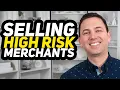 Selling High Risk Payment Processing Payments Insights
