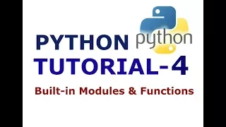 Learn Python Tutorial-4 for Beginners with Ease Built in Modules Function