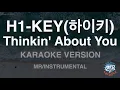 Download Lagu H1-KEY(하이키)-Thinkin' About You (MR/Instrumental) (Karaoke Version)