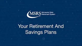 Your MSRS Retirement Savings Plans