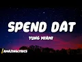 Yung Miami - Spend Dat