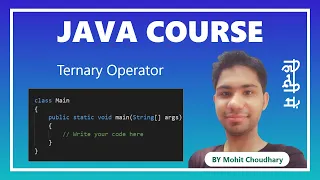 JAVA COURSE Ternary Operators in Java Programming in