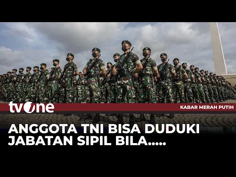 DPR RI Sahkan UU TNI, Anggota Aktif Bisa Masuk ke 16 Kementerian