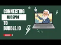 Simple Hubspot integration using the bubble api connector