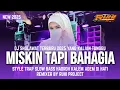 Download Lagu DJ QASIDAH MISKIN TAPI BAHAGIA - COCOK UNTUK SANTAI | TRAP HADROH SLOW BASS