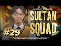 Download Lagu [DRAMA] SULTAN SQUAD EPS 29