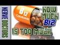 How Much B12 is TOO MUCH - The Nerve Doctors