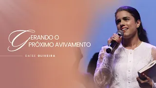 Como Experimentar um Avivamento Real Hoje •Daíse Oliveira•