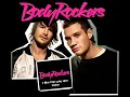 Bodyrockers - I like the way you move