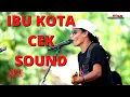 Download Lagu CEK SOUND - IBU KOTA - CAK NONO MELODY - OM MONATA 2018