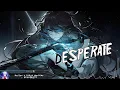 Download Lagu Nightcore - DESPERATE - (Lyrics)