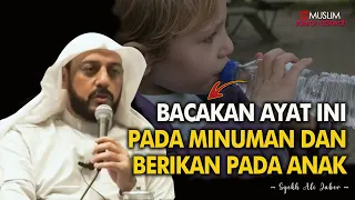 Download Biasakan Bacakan Ini Pada Minuman dan Berikan Kepada Anak Ceramah Syekh Ali Jaber MP3