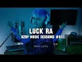 Luck Ra, BZRP || No Me Hago El Duro (Letras/Lyrics) Sessions #61