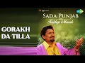 Download Lagu Gorakh Da Tilla  |  Sada Punjab Maan Karin Na Jatie Kuldeep Manak Vol5  |  Kuldeep Manak Songs