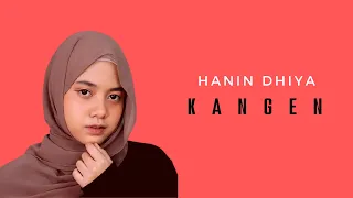 Download HANIN DHIYA-KANGEN (Musik Lirik) MP3