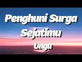 Download Lagu Penghuni Surga Sejatimu - Ungu Lyrics Video