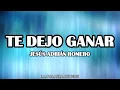 Jesús Adrián Romero - Te Dejo Ganar (Letra)