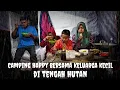 Lagu CAMPING HUJAN DERAS,HAPPY DIHUTAN BERSAMA ANAK ISTRI, ASMR,RAIN