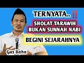 Lagu TERNYATA SHOLAT TARAWIH BUKAN SUNNAH NABI _ NGAJI GUS BAHA