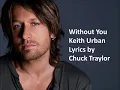 Keith Urban Without You Lyrics Video