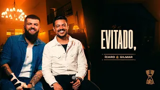 Ícaro e Gilmar - Evitado [ Onde Tudo Começa,]