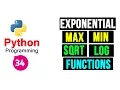 Python Programming Tutorial - Exponential Sqrt Max Min and Log Functions