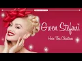 Download Lagu Gwen Stefani - “Here This Christmas” (Theme to Hallmark Channel’s “Countdown To Christmas”)