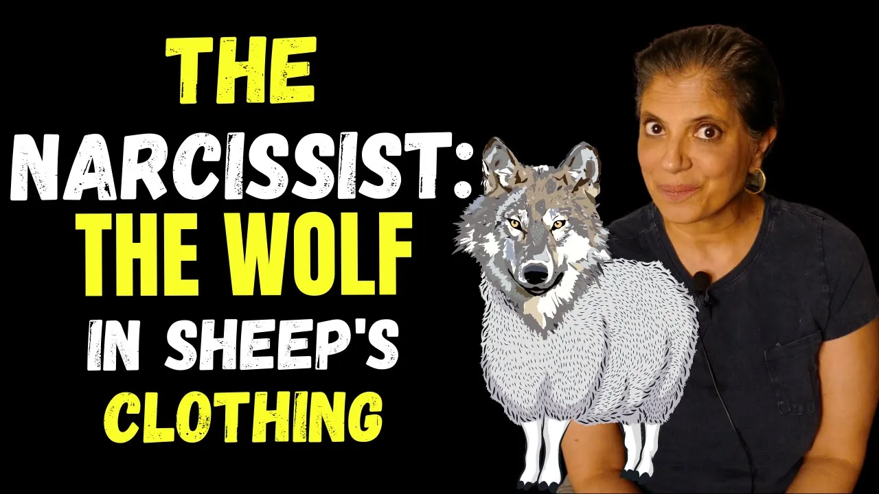 The narcissist: the wolf in sheep's clothing