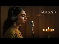 Download Lagu Maand Song (Female Version) | Cover | Bayaan | Hasan Raheem | Jo Tu Nahi To Aisa Main Chehra