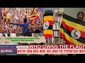 Who Owns the Flag?: Watch How Bobi Wine has won the Patriotism War.