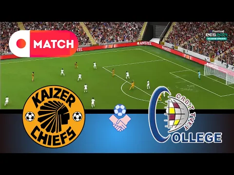 Video Thumbnail: KAIZER CHIEFS vs ORBIT COLLEGE | Premiership 2025 MATCH Simulation | eFootball Pes 21 Gameplay