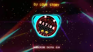 Download DJ (VIRAL!!) LOVE STORY MP3