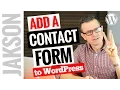 How to Add a Contact Form to WordPress - Tutorial 2017