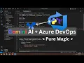 Google Gemini AI with Azure DevOps to deploy literally ANYTHING on Cloud AI Code Generation