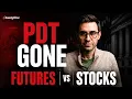 PDT Rule is Gone Futures vs Stocks