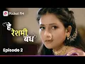 Download Lagu तुझा माझ्यावर विश्वास आहे का? हे रेशमी बंध (He Reshmi Bandh) | Episode 2 | Marathi | Pocket FM