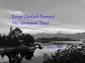 Download Lagu Lagu Minang Oldies - Bungo Lambah Gumanti - Vokal Gamawan Fauzi