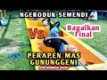 NGERODUK SEMENDI VS PERAPEN MAS GUNUNGGENI KLS 60 TARIK TAMBANG GUNUNGGENI PROBOLINGGO