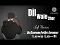 🎵 Dil Wala Chor (Aditya Rikhari & Shreya Ghoshal Rochak Kohli Kumaar)