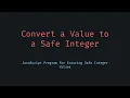 Convert Value to Safe Integer