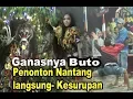 Download Lagu Penonton Ini nekad tantang Buto Gedruk yang hendak makan Gadis - Ahirnya Kesurupan