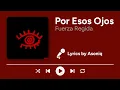 Lagu Fuerza Regida - Por Esos Ojos (Letra/Lyrics)