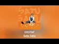 Download Lagu Idgitaf - Satu Satu (Official Audio)