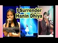 Download Lagu I Surrender - Hanin Dhiya || Dari masa ke masa (13th, 15th,18 th)